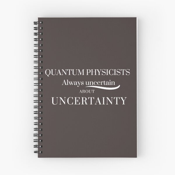 Item preview, Quantum Uncertainty - A Physicist’s Dilemma designed and sold by Hill Strom.