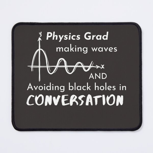 Item preview, Physics Grad Waves & Conversations Tee designed and sold by Hill Strom.