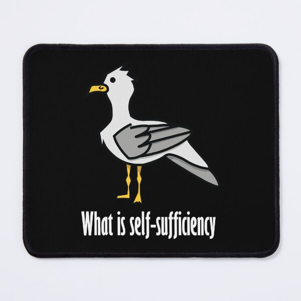 Item preview, Seagull - What Is Self-Sufficiency designed and sold by Bugs-Auto-Shop.