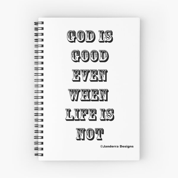 Item preview, God is good even when life is not 1 designed and sold by JanderraDesigns.