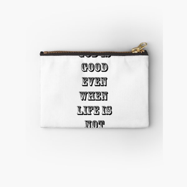 Item preview, God is good even when life is not 1 designed and sold by JanderraDesigns.