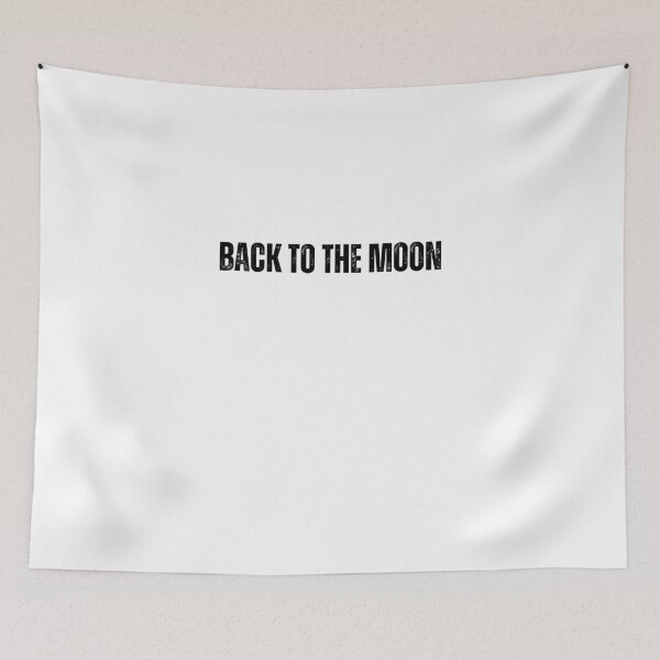 Item preview, Back to the moon black and white quote tshirt designed and sold by Mindlimes.