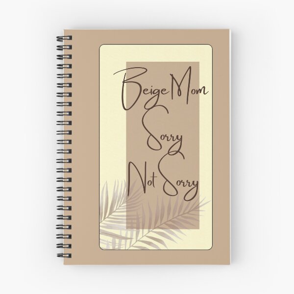 Item preview, Beige Mom - Sorry Not Sorry designed and sold by MissQuiss.