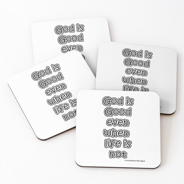Item preview, God is good even when life is not 2 designed and sold by JanderraDesigns.