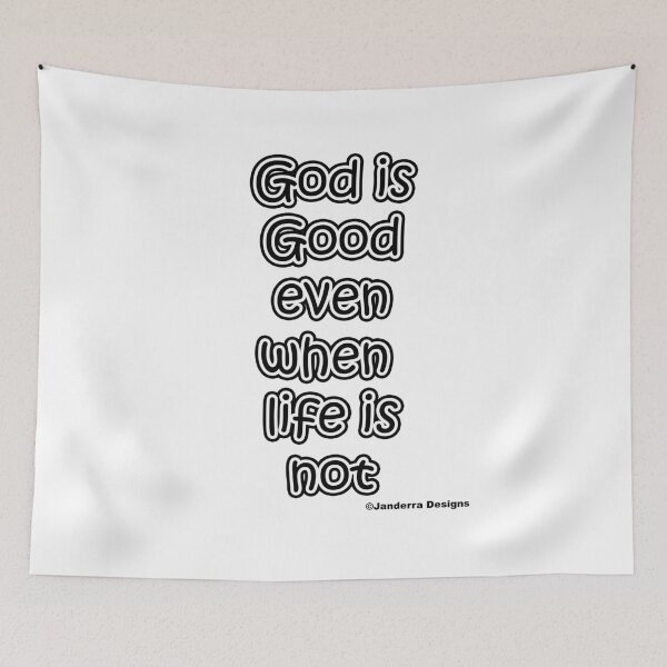 Item preview, God is good even when life is not 2 designed and sold by JanderraDesigns.