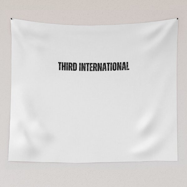 Item preview, Third international black and white quote tshirt funny inspirational third year designed and sold by Mindlimes.