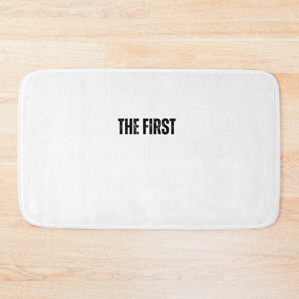 Item preview, The First black and white quote tshirt funny inspirational The First  designed and sold by Mindlimes.