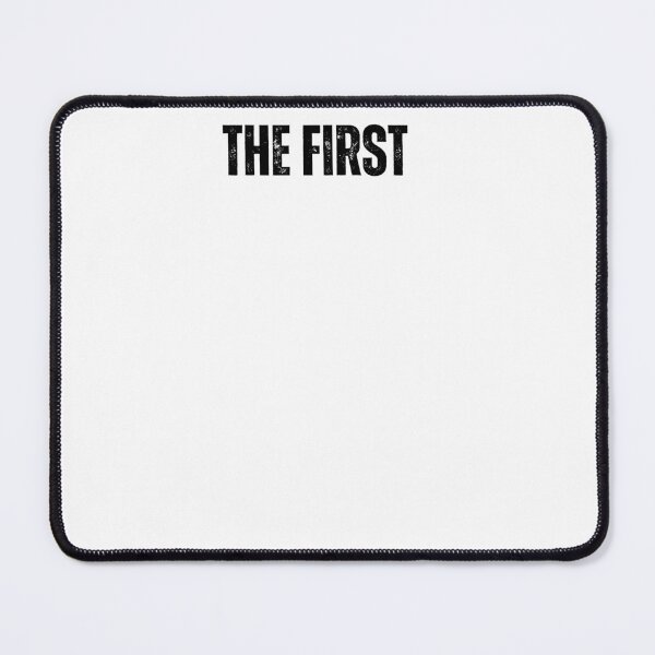 Item preview, The First black and white quote tshirt funny inspirational The First  designed and sold by Mindlimes.