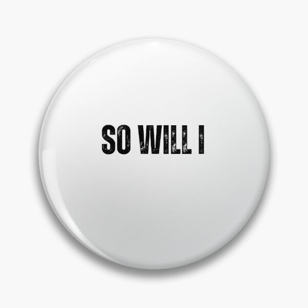 Item preview, So will I black and white quote tshirt funny inspirational So will I Quote Tshirt designed and sold by Mindlimes.