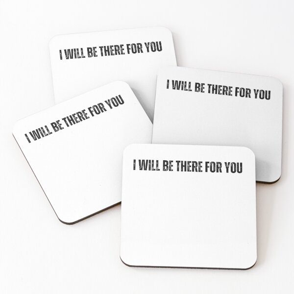 Item preview, I will be there for you black and white quote tshirt funny Love I will be there for you quote designed and sold by Mindlimes.