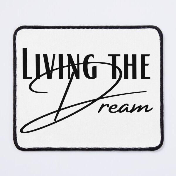 Item preview, Living the Dream designed and sold by Calvin1991.