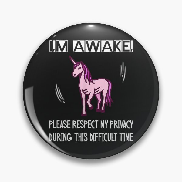 Item preview, I'm Awake Please Respect My Privacy designed and sold by skeastore.