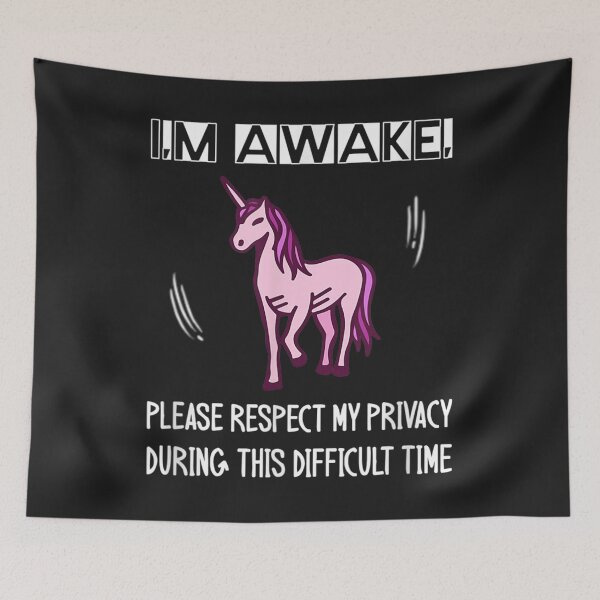 Item preview, I'm Awake Please Respect My Privacy designed and sold by skeastore.