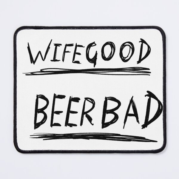 Item preview, Wife Good Beer Bad designed and sold by fleshHOUSE.