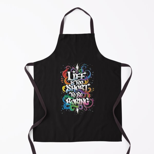 Item preview, Life Is Too Short To Be Boring designed and sold by MillenniumDrip.