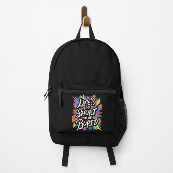 Item preview, Life's Too Short To Be Bored designed and sold by MillenniumDrip.