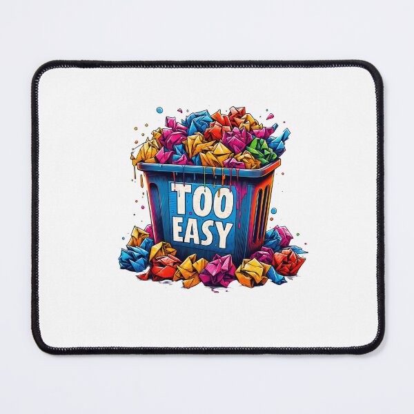 Item preview, Too Easy, Crumpled Paper fill full in the bin, cartoon style designed and sold by ArtshopDRM.