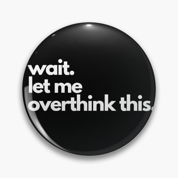 Item preview, wait let me overthink this. designed and sold by typographi.