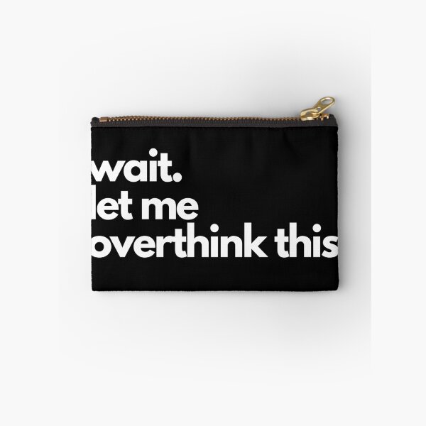 Item preview, wait let me overthink this. designed and sold by typographi.