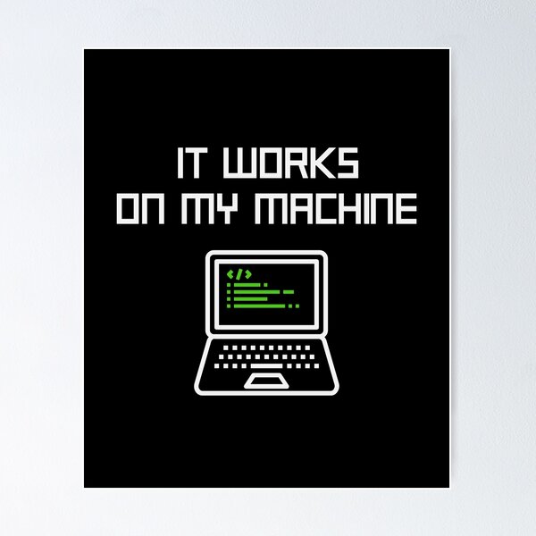 Item preview, It Works On my Machine Funny Programmer Design designed and sold by StanPera.