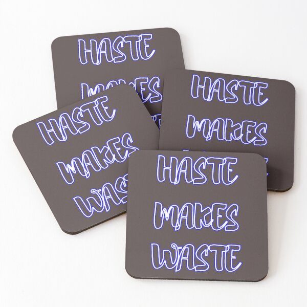 Item preview, Haste makes waste designed and sold by FelixMorua.