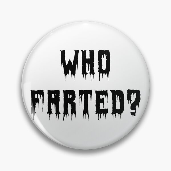 Item preview, Who Farted? designed and sold by Echonn.