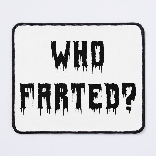 Item preview, Who Farted? designed and sold by Echonn.