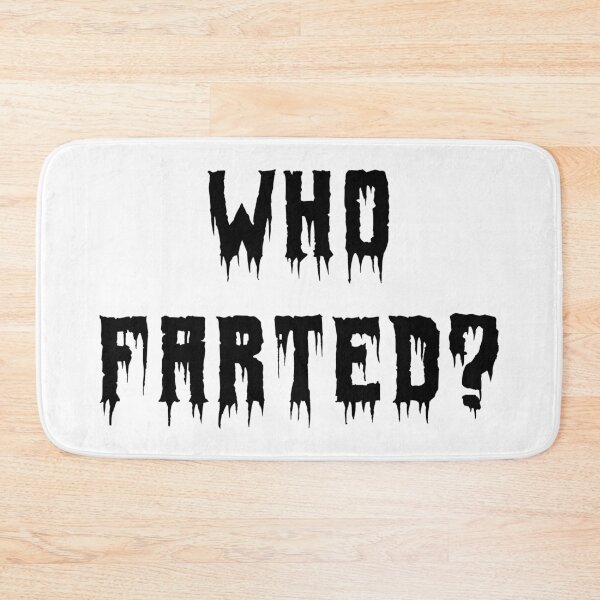Item preview, Who Farted? designed and sold by Echonn.