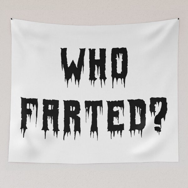 Item preview, Who Farted? designed and sold by Echonn.