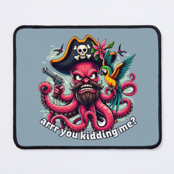 Item preview, Octopus pirate with a parrot angry are you kidding me designed and sold by YuliaHulia.