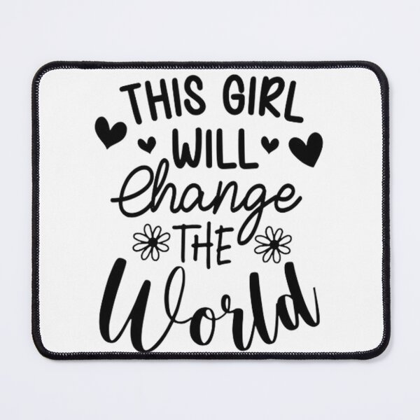 Item preview, This Girl Will Change The World, gift idea , funny gift  designed and sold by masteryStore.