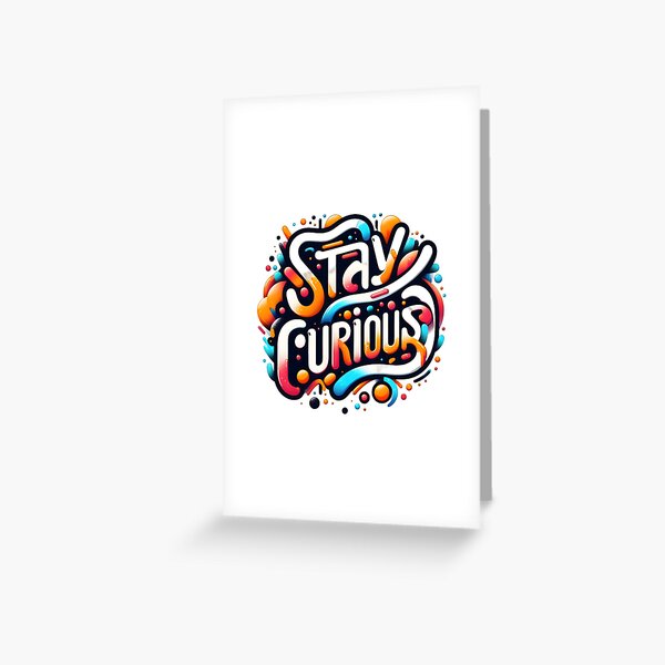 Item preview, Stay Curious, Curiosity, Curious designed and sold by TrueArtVibes.