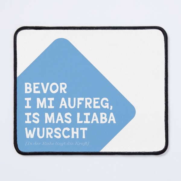 Item preview, Bavarian philosophy of life: Before I get excited designed and sold by Wolfsee.