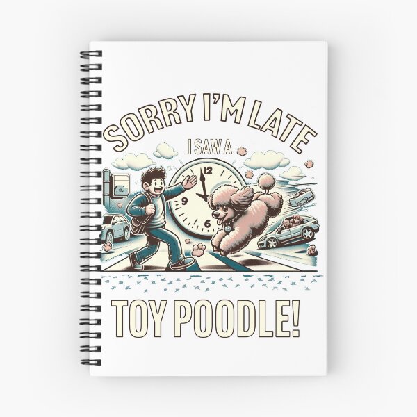 Item preview, Sorry I'm Late Saw A Poodle designed and sold by toypoodlemom.
