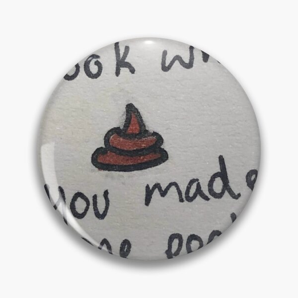 Item preview, Look what you made me poo!  designed and sold by grantsart74.