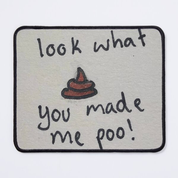 Item preview, Look what you made me poo! designed and sold by grantsart74.