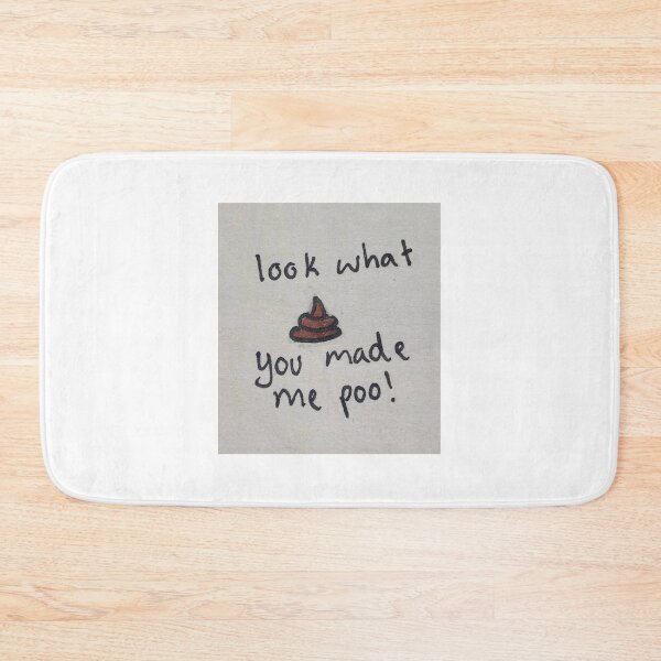 Item preview, Look what you made me poo!  designed and sold by grantsart74.