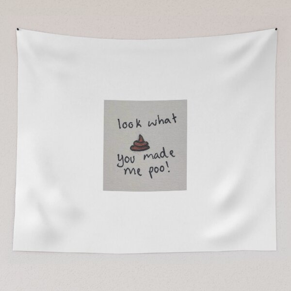 Item preview, Look what you made me poo!  designed and sold by grantsart74.