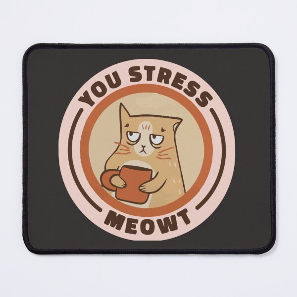 Item preview, You Stress Meowt Cute Cat Coffee Sarcastic Face designed and sold by Paper Hearteu.