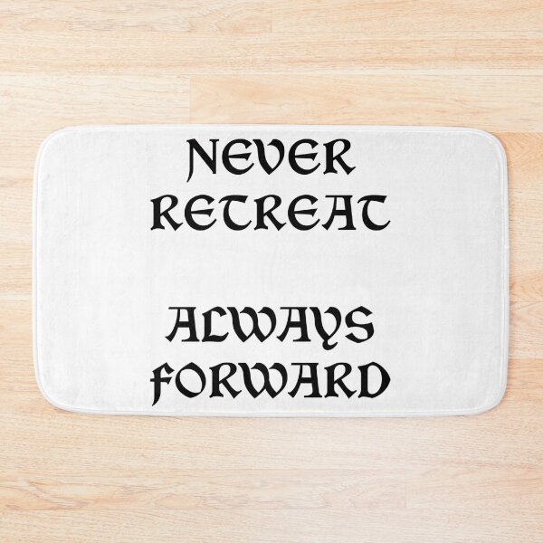 Item preview, Never Retreat Always Forward designed and sold by NordicBadger.