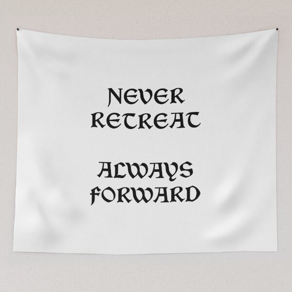 Item preview, Never Retreat Always Forward designed and sold by NordicBadger.