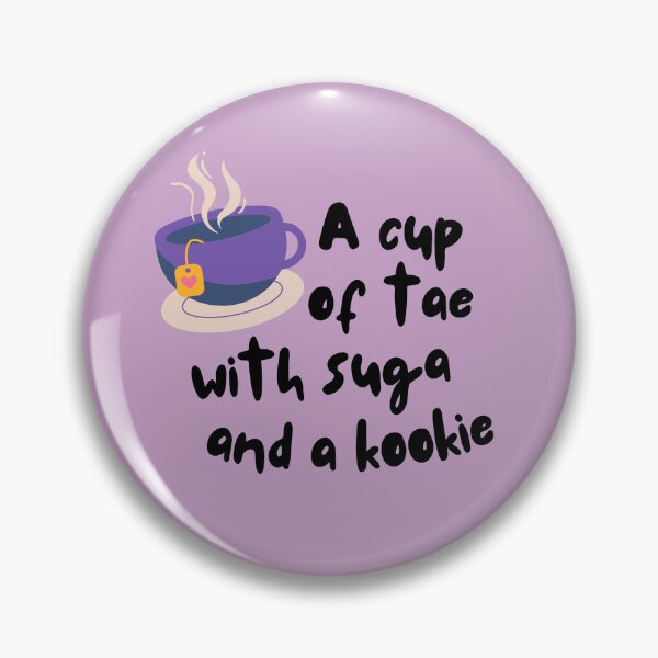 Item preview, A Cup of Tae with Suga and a Kookie designed and sold by Hilomind.