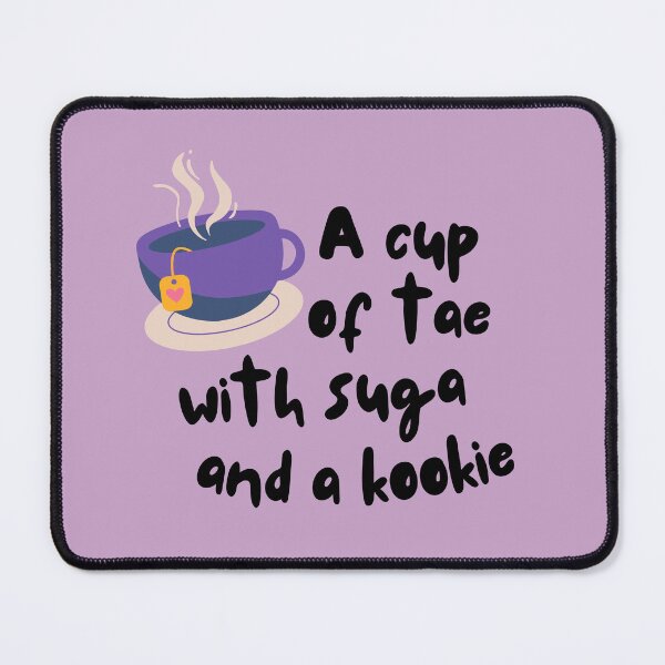 Item preview, A Cup of Tae with Suga and a Kookie designed and sold by Hilomind.