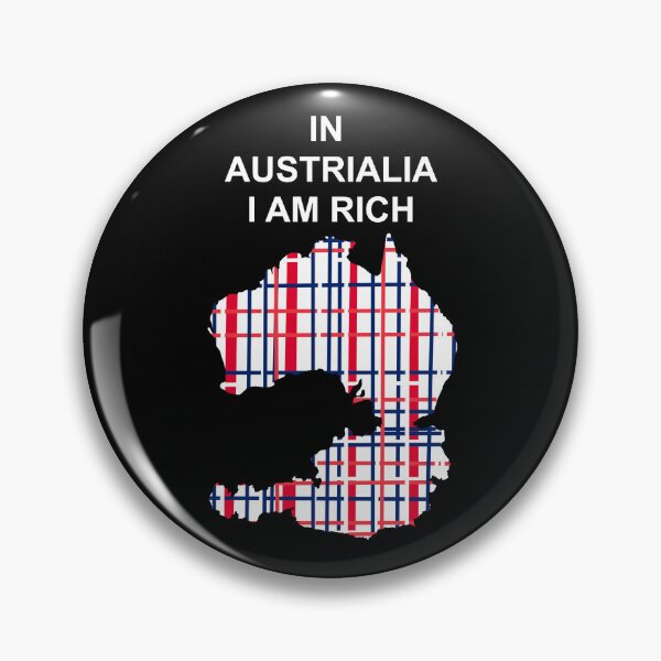 Item preview, In Austrialia I am rich designed and sold by VauKaArtShop.