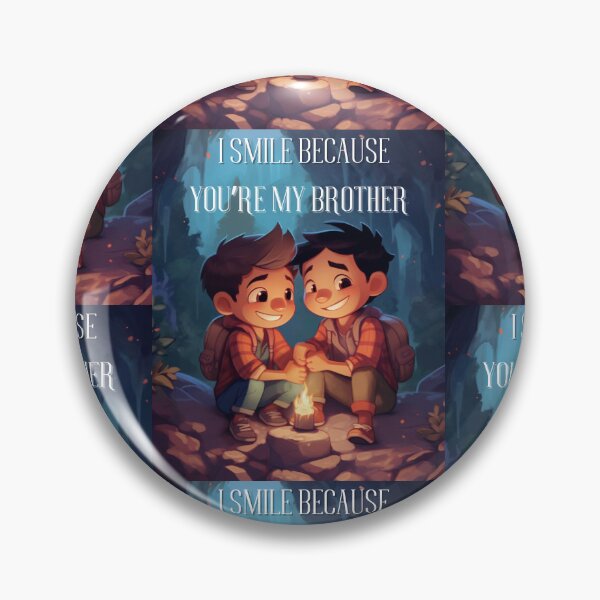 Item preview, I Smile Because You're My Brother designed and sold by LuNkyRose.