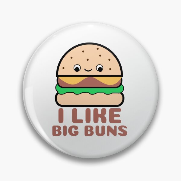 Item preview, I Like Big Buns, Cute Funny Kawaii Burger  designed and sold by Sunserize Designs.