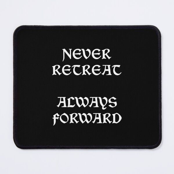 Item preview, Never Retreat Always Forward designed and sold by NordicBadger.