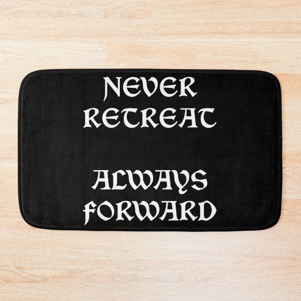 Item preview, Never Retreat Always Forward designed and sold by NordicBadger.