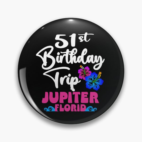 Item preview, 51st Birthday Trip Jupiter Florida designed and sold by giftfromheart.