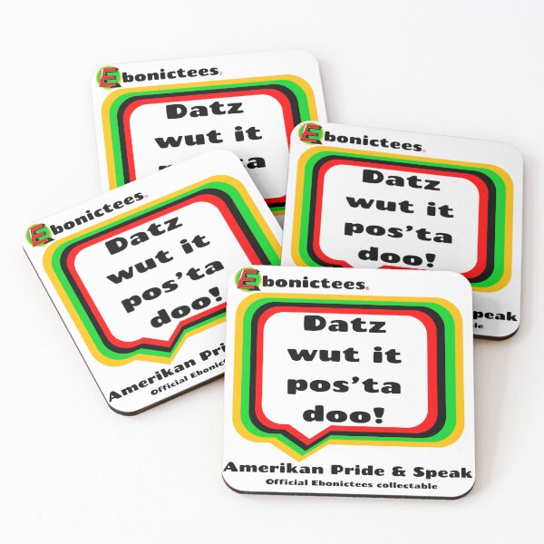 Item preview, Datz wut it pos'ta doo!  Ebonictees ebonic / aave phrase. designed and sold by Ebonictees.